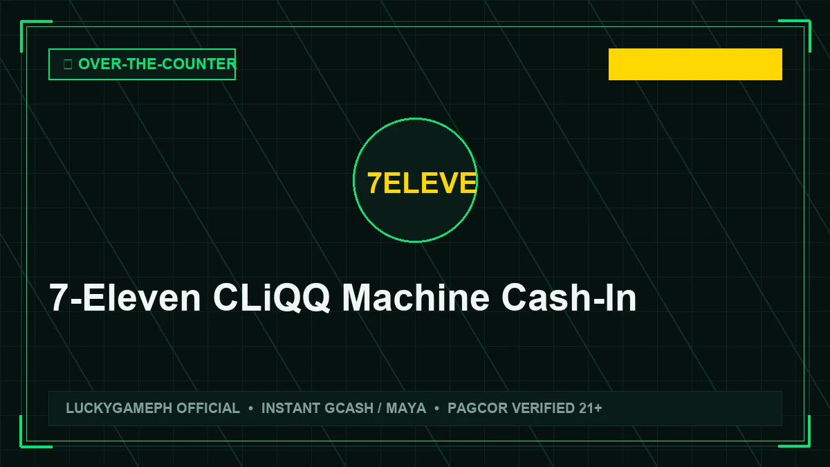 7-Eleven CLiQQ Cash-In