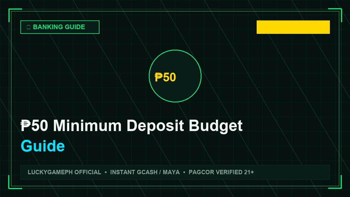 ₱50 Minimum Deposit